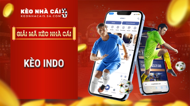Kèo Indo là gì?